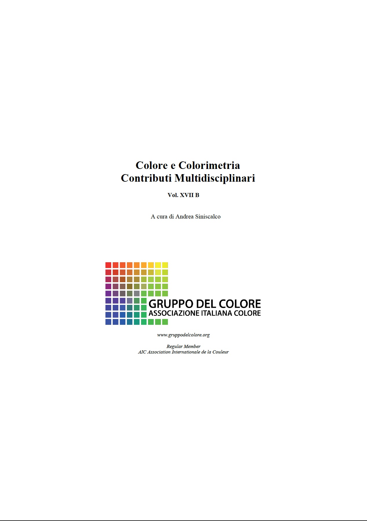 SINISCALCO Andrea (Ed.) 2022. Colore e Colorimetria: Contributi Multidisciplinari. Vol 17B