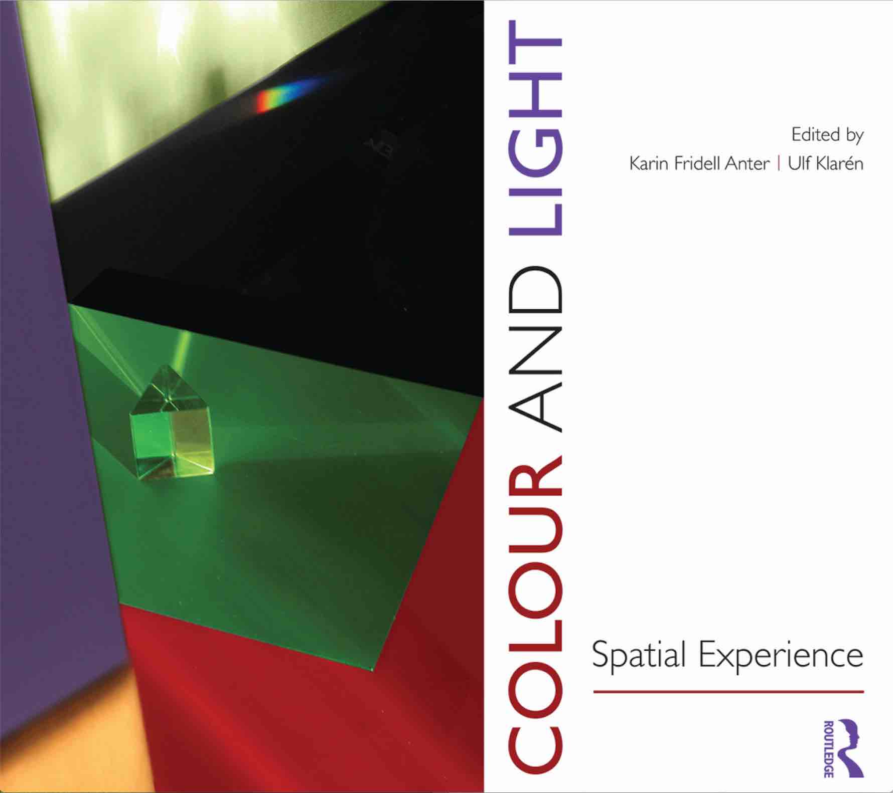 Colour and Light: Spatial Experience. 2017