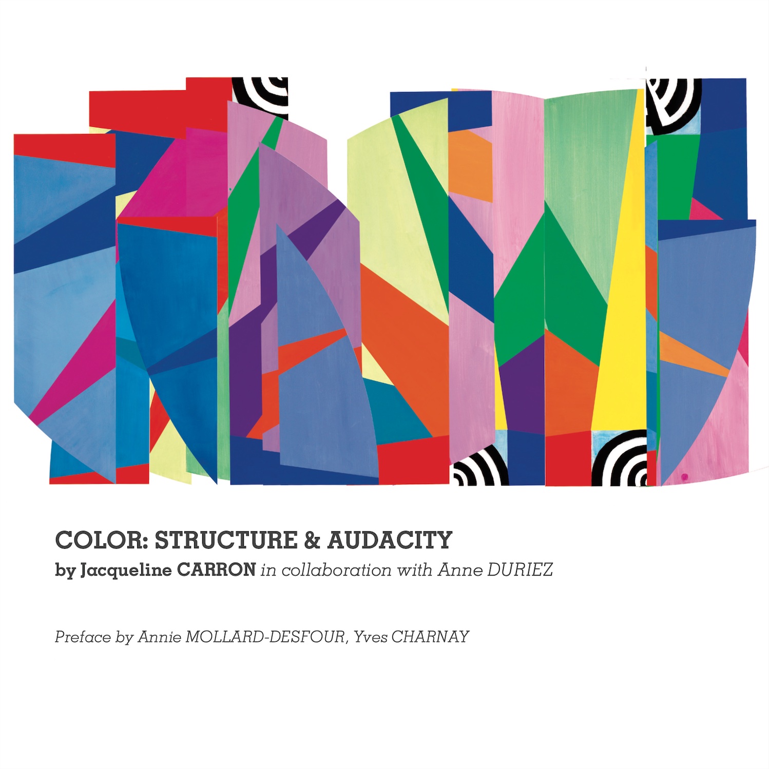 Color: Structure and Audacity by Jacqueline Carron
